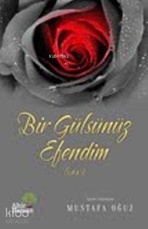 Bir Gülsünüz Efendim - 1