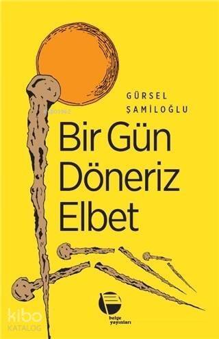 Bir Gün Döneriz Elbet - 1