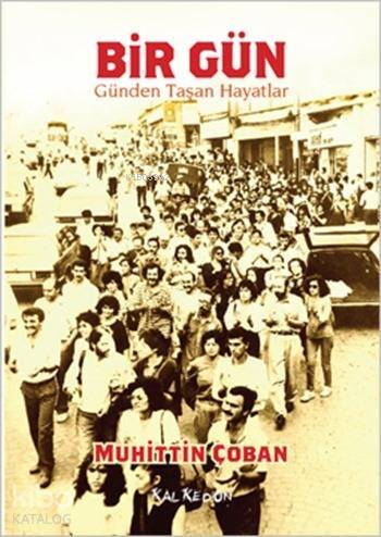 Bir Gün - Günden Taşan Hayatlar - 1