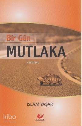 Bir Gün Mutlaka - 1