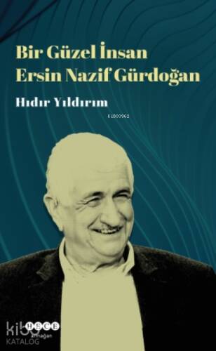 Bir Güzel İnsan Ersin Nazif Gürdoğan - 1