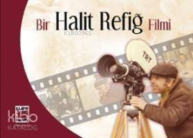 Bir Halit Refiğ Filmi - 1