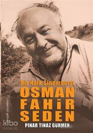 Bir Halk Sinemacısı Osman Fahir Seden - 1