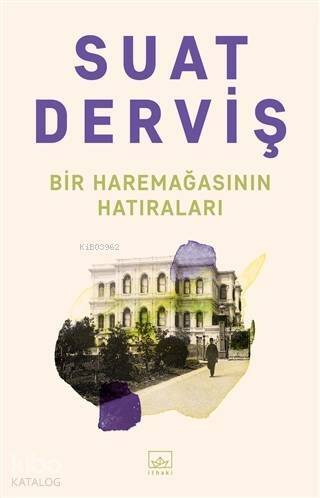 Bir Haremağasının Hatıraları - 1