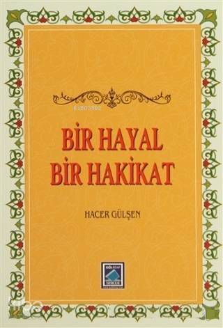 Bir Hayal Bir Hakikat - 1