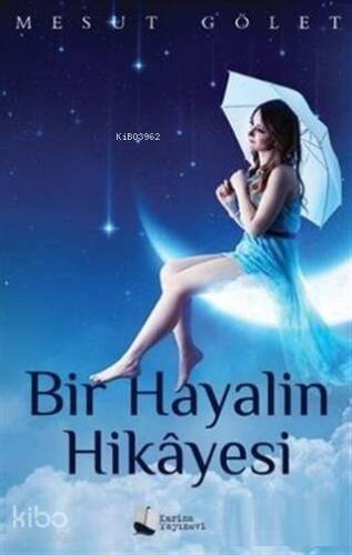 Bir Hayalin Hikayesi - 1