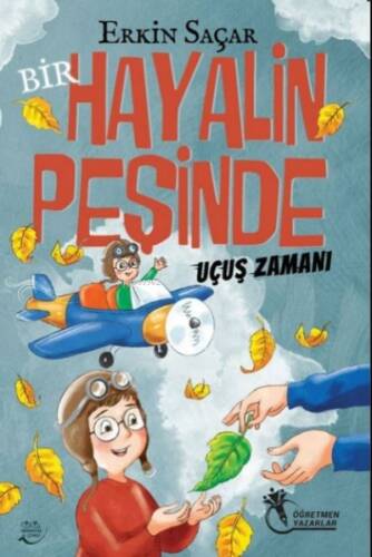 Bir Hayalin Peşinde Uçuş Zamanı (8 -12 yaş) - 1