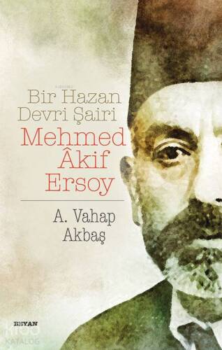 Bir Hazan Devri Şairi Mehmed Akif Ersoy - 1