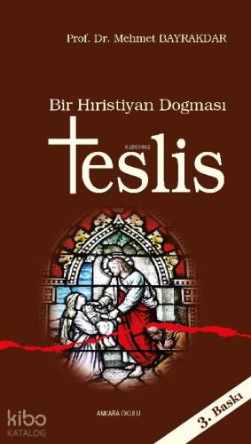 Bir Hristiyan Dogması Teslis - 1