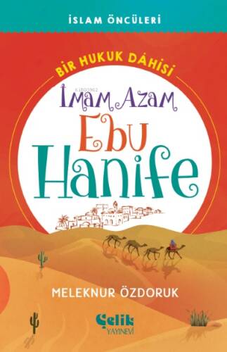 Bir Hukuk Dâhisi;İmam Azam Ebu Hanife - 1