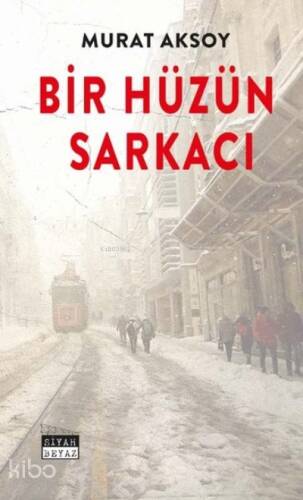 Bir Hüzün Sarkacı - 1