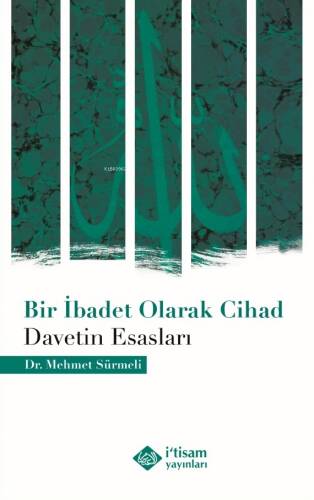 Bir İbadet Olarak Cihad;Davetin Esasları - 1