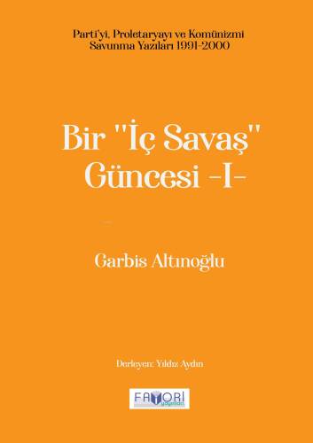 Bir ‘‘İç Savaş Güncesi’’ -I- - 1