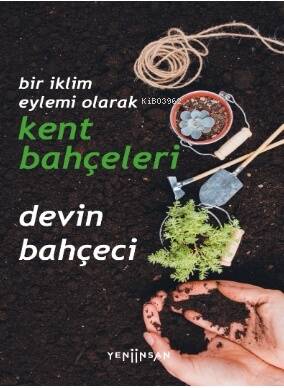 Bir İklim Eylemi Olarak Kent Bahçeleri - 1