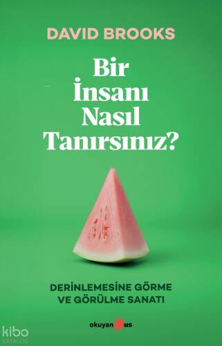 Bir İnsanı Nasıl Tanırsınız? - 1