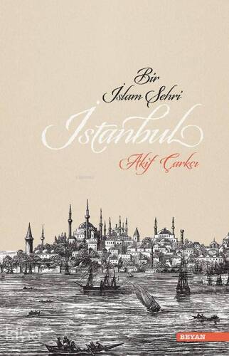 Bir İslam Şehri İstanbul - 1