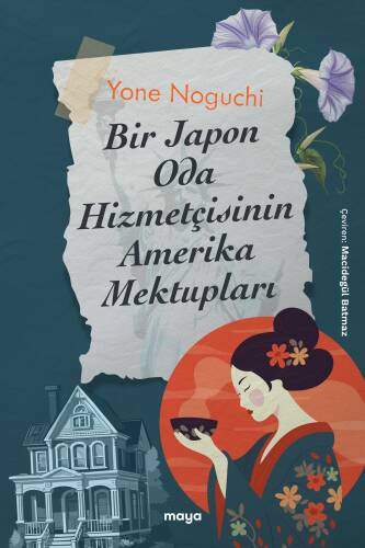 Bir Japon Oda Hizmetçisinin Amerika Mektupları - 1