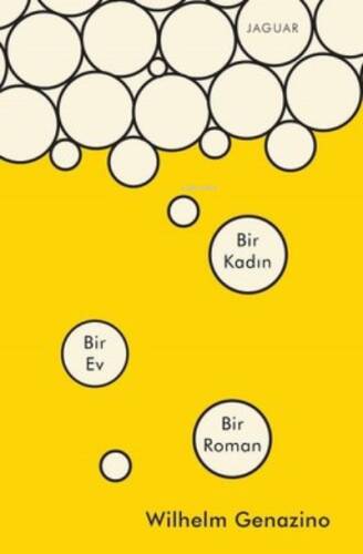 Bir Kadın Bir Ev Bir Roman - 1