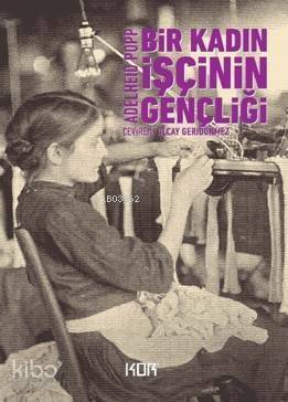 Bir Kadın İşçinin Gençliği - 1