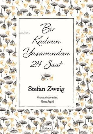 Bir Kadının Yaşamından 24 Saat ( Bez Ciltli ) - 1