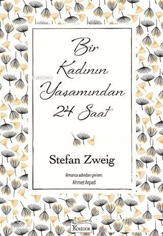 Bir Kadının Yaşamından 24 Saat (Ciltsiz) - 1