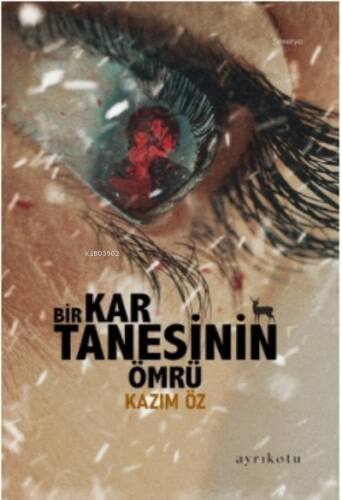 Bir Kar Tanesinin Ömrü - 1