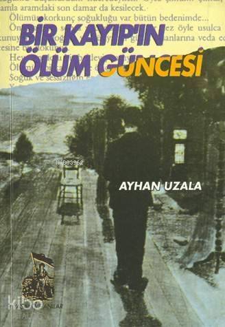 Bir Kayıp´ın Ölüm Güncesi - 1