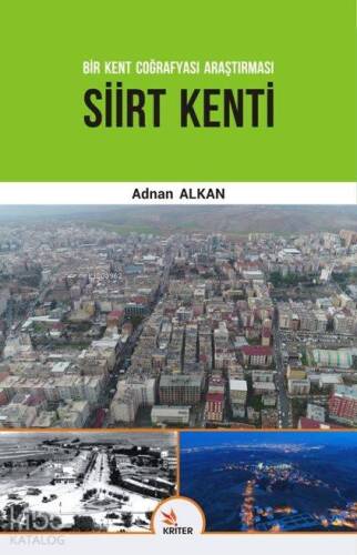 Bir Kent Coğrafyası Araştırması Siirt Kenti - 1