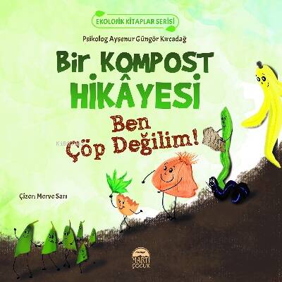 Bir Kompost Hikâyesi - 1