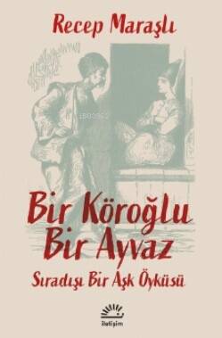 Bir Köroğlu Bir Ayvaz - 1