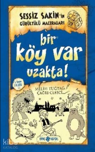 Bir Köy Var Uzakta! (ciltli);Sessiz Sakin'in Gürültülü Maceraları 7 - 1