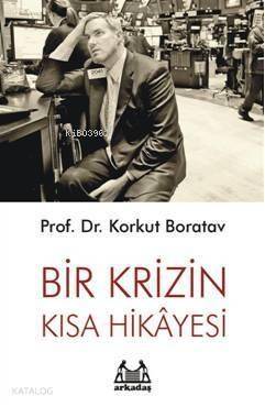 Bir Krizin Kısa Hikayesi - 1