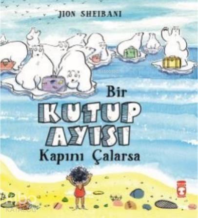 Bir Kutup Ayısı Kapını Çalarsa - 1