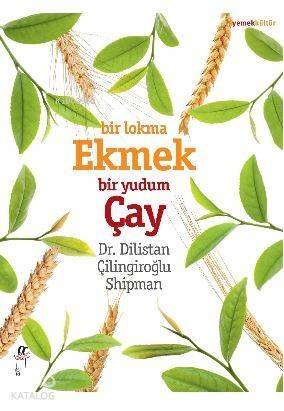 Bir Lokma Ekmek Bir Yudum Çay - 1