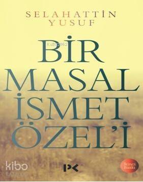 Bir Masal İsmet Özeli - 1