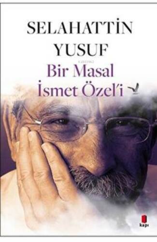 Bir Masal İsmet Özel'i - 1