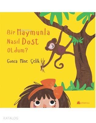 Bir Maymunla Nasıl Dost Oldum ? - 1