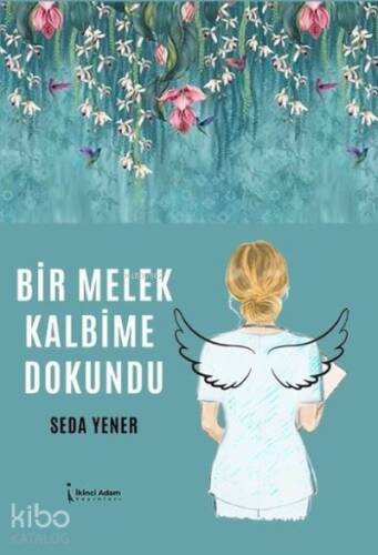 Bir Melek Kalbime Dokundu - 1