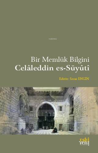 Bir Memlük Bilgini Celaleddin es-Süyüti - 1