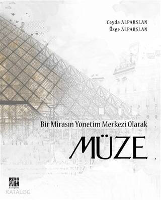 Bir Mirasın Yönetim Merkezi Olarak Müze - 1