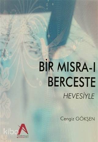 Bir Mısra-ı Berceste Hevesiyle - 1