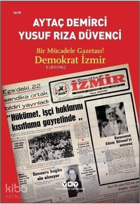 Bir Mücadele Gazetası ! Demokrat İzmir - 1