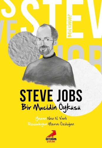 Bir Mucidin Öyküsü Steve Jobs - Ben Kimim? - 1