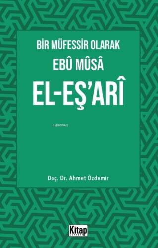 Bir Müfessir Olarak Ebû Mûsâ El-Eş‘arî - 1