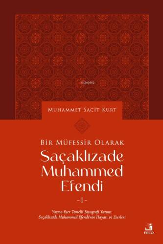 Bir Müfessir Olarak Saçaklızāde Muḥammed Efendi - 1