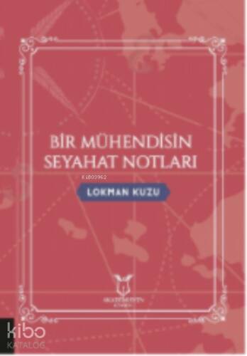 Bir Mühendisin Seyahat Notları - 1