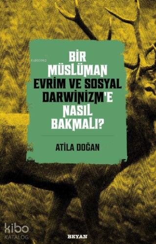 Bir Müslüman Evrim ve Sosyal Darwinizm’e Nasıl Bakmalı? - 1