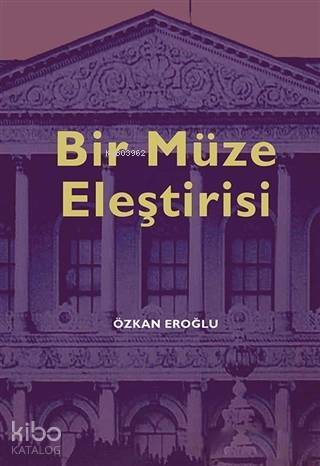 Bir Müze Eleştirisi - 1