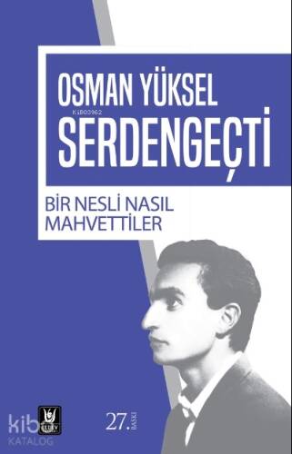 Bir Nesli Nasıl Mahvettiler - 1