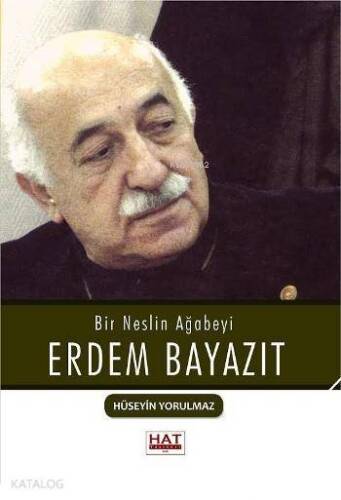 Bir Neslin Ağabeyi Erdem Bayazıt - 1